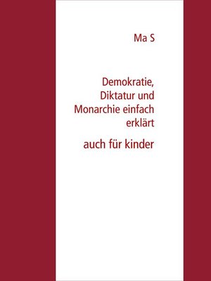 cover image of Demokratie, Diktatur und Monarchie einfach erklärt
